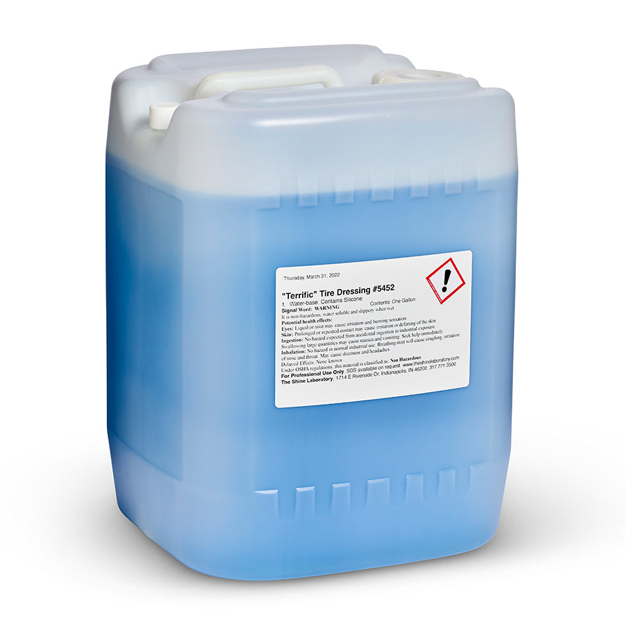 Terrific" Tire Dressing Item #5452 Five Gallon The Shine Laboratory Terrific" Tire Dressing Item #5452 Five Gallon The Shine Laboratory
